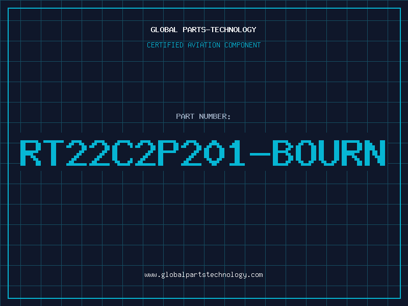 Aviation Part RT22C2P201-BOURN