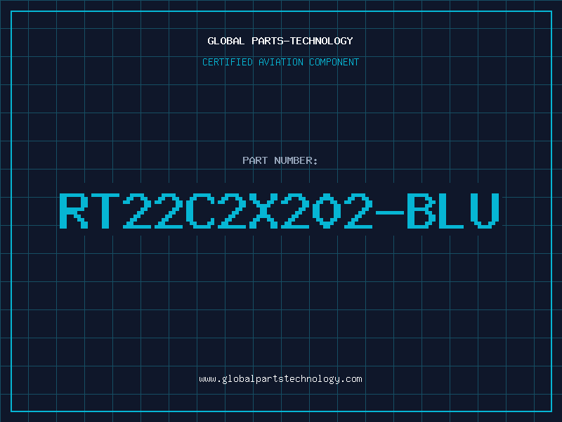 Aviation Part RT22C2X202-BLU