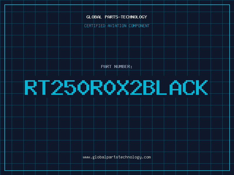 Aviation Part RT250R0X2BLACK