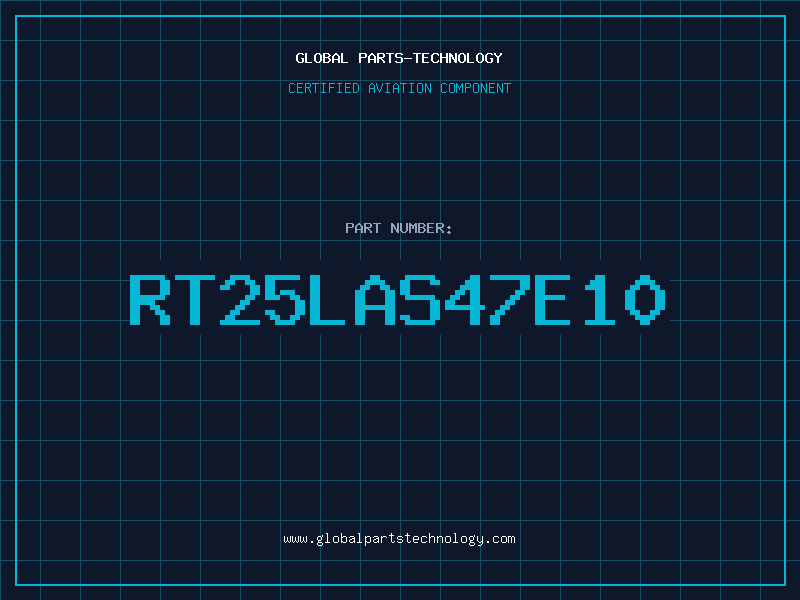 Aviation Part RT25LAS47E10