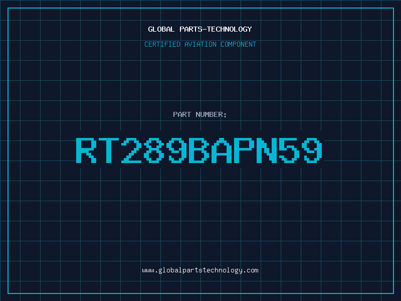 Aviation Part RT289BAPN59