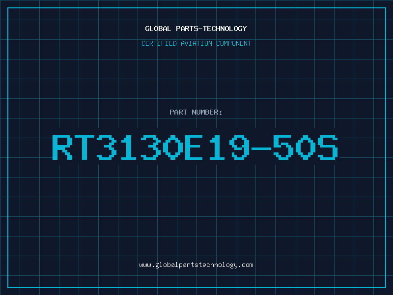 Aviation Part RT3130E19-50S