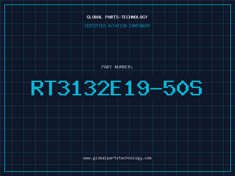 Aviation Part RT3132E19-50S