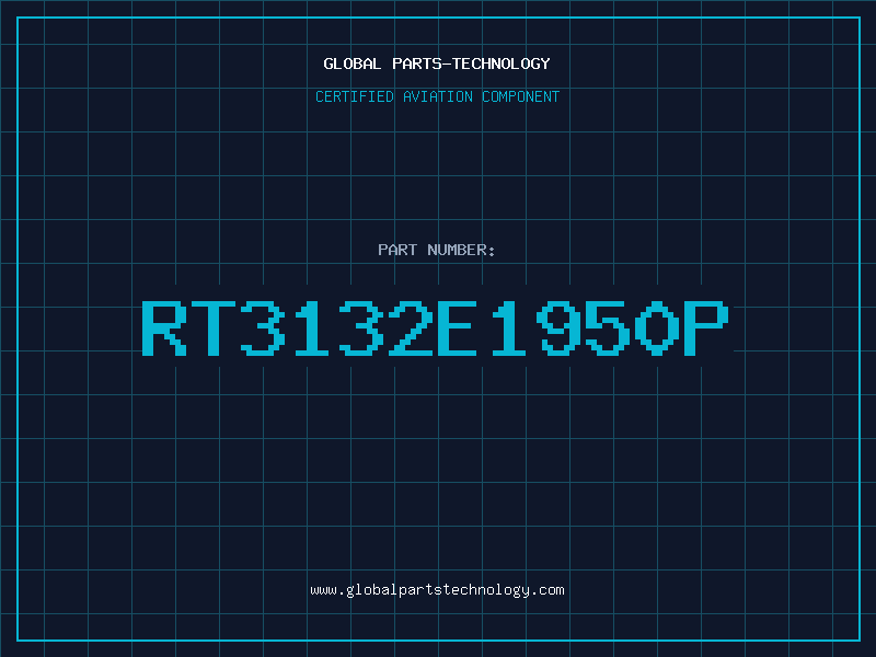 Aviation Part RT3132E1950P