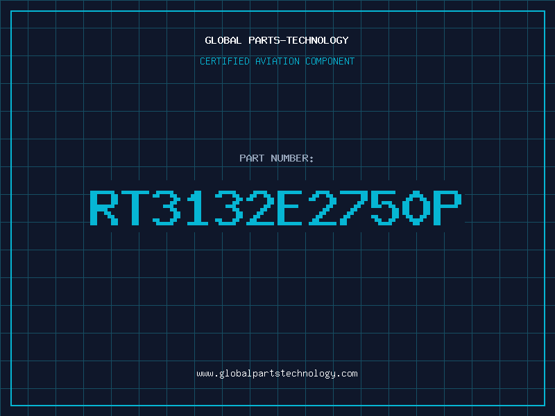 Aviation Part RT3132E2750P