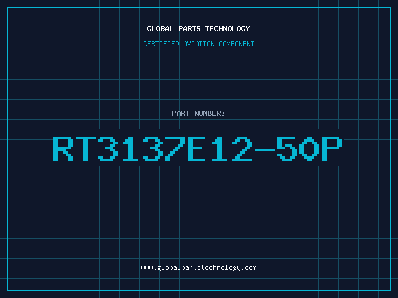 Aviation Part RT3137E12-50P