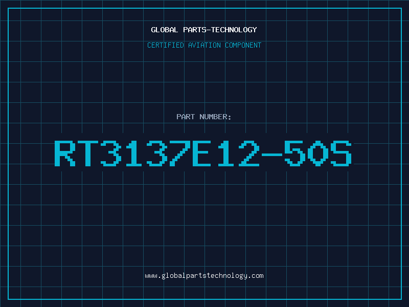 Aviation Part RT3137E12-50S