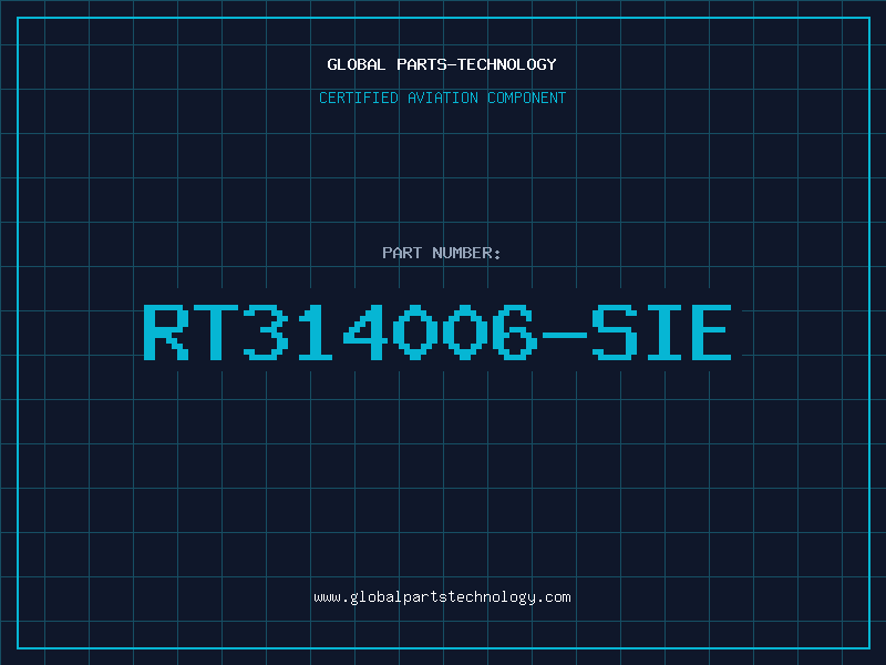 Aviation Part RT314006-SIE