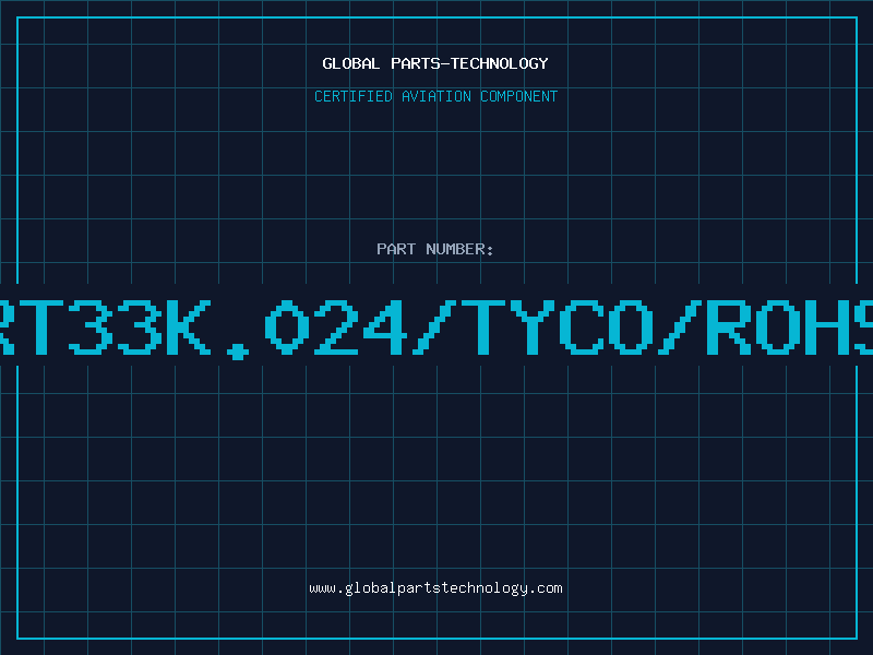 Aviation Part RT33K.024/TYCO/ROHS