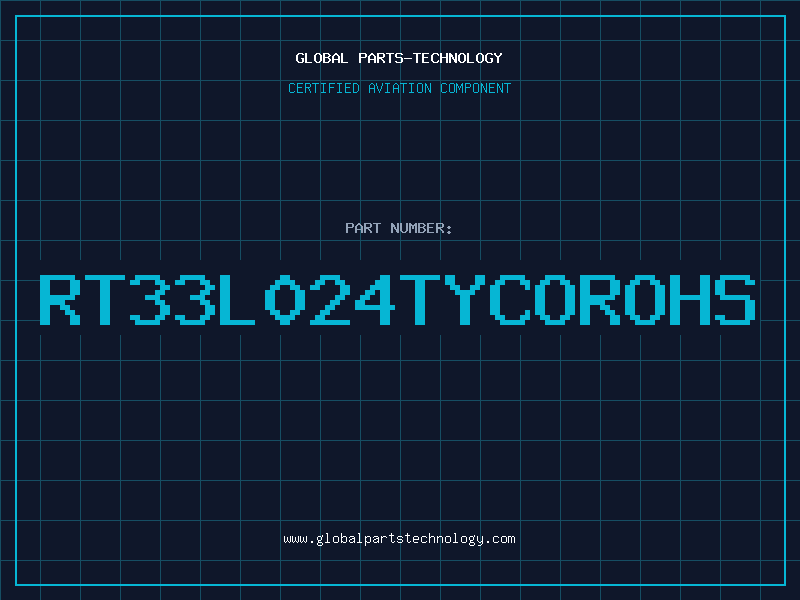 Aviation Part RT33L024TYCOROHS
