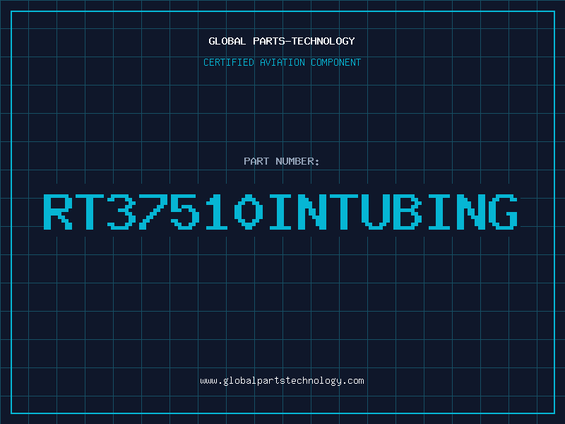 Aviation Part RT37510INTUBING