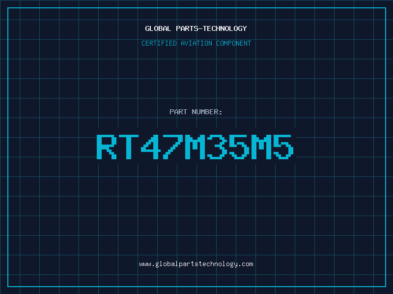Aviation Part RT47M35M5