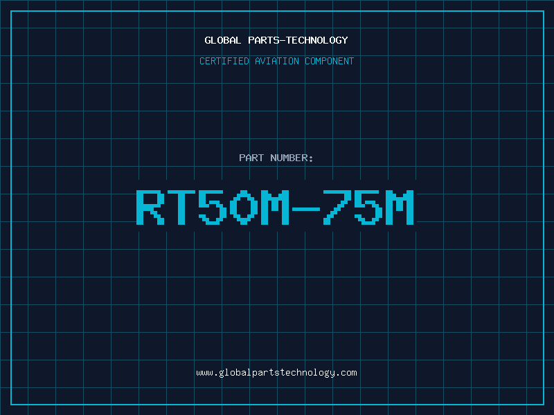 Aviation Part RT50M-75M