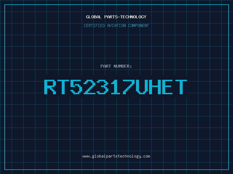 Aviation Part RT52317UHET