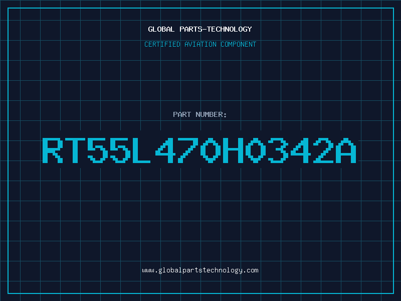 Aviation Part RT55L470H0342A