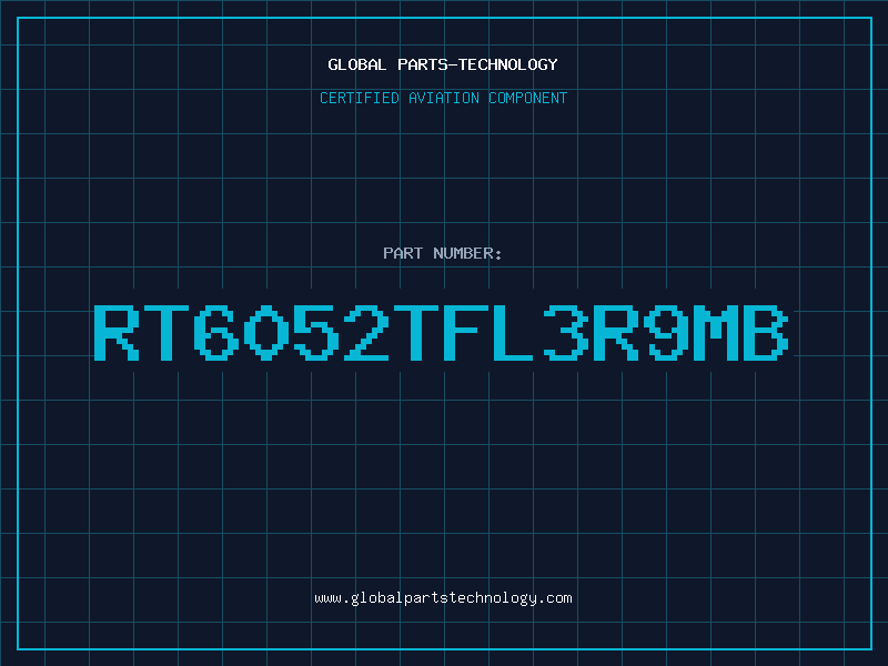 Aviation Part RT6052TFL3R9MB