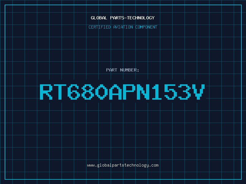 Aviation Part RT680APN153V