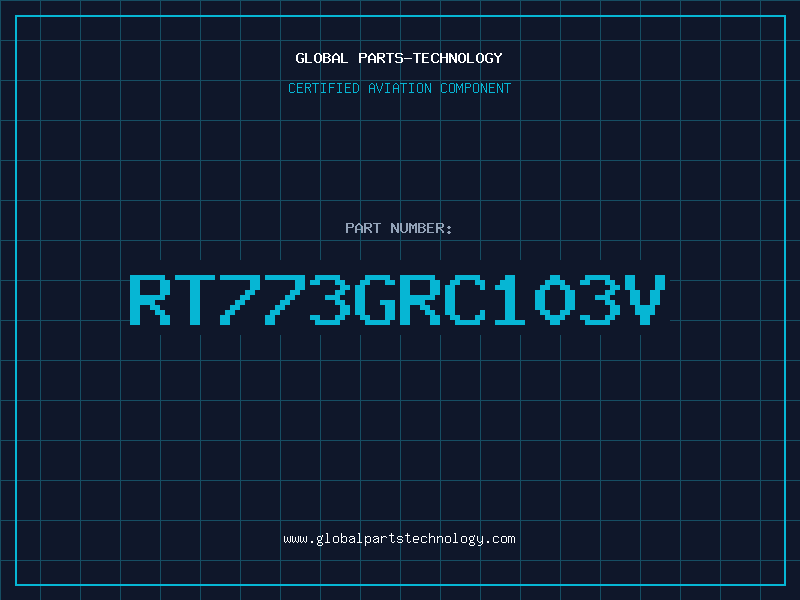 Aviation Part RT773GRC103V