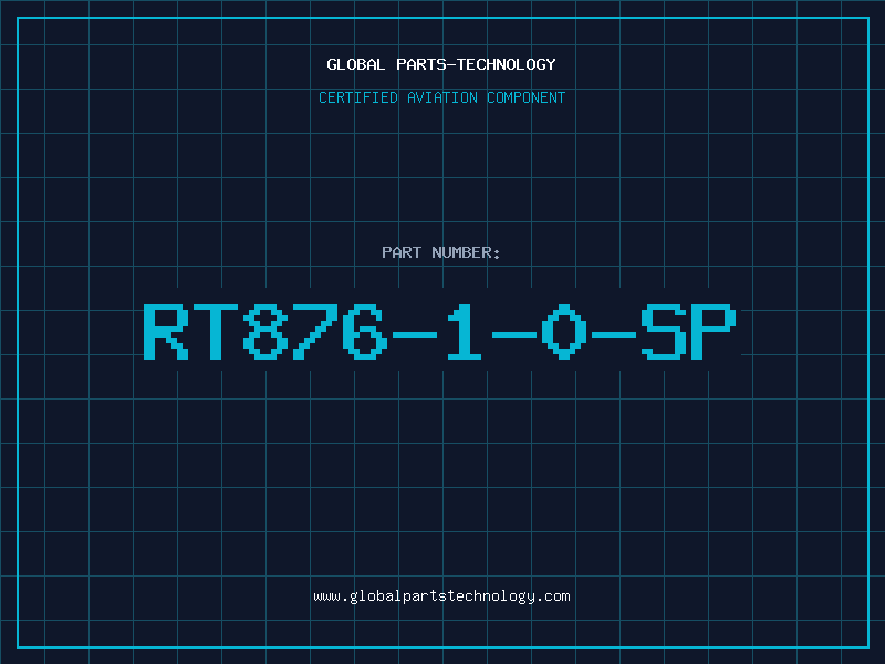 Aviation Part RT876-1-0-SP