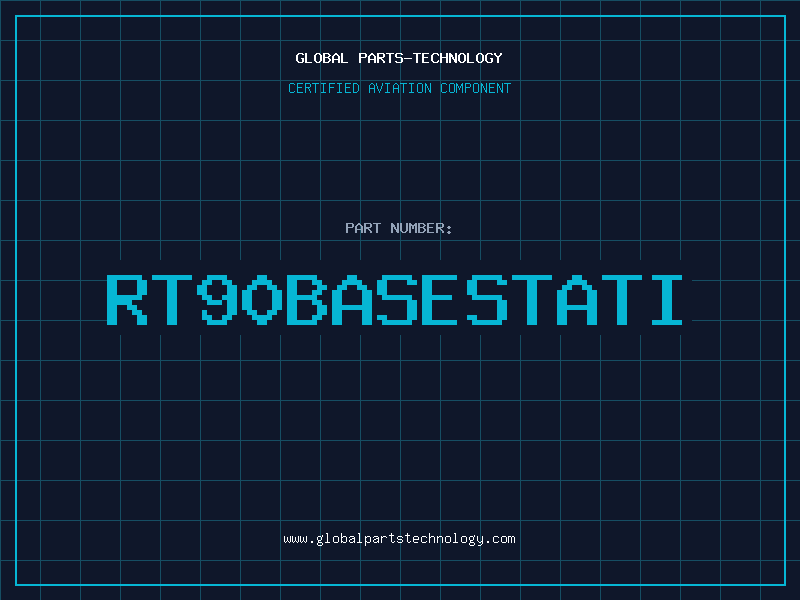 Aviation Part RT90BASESTATI