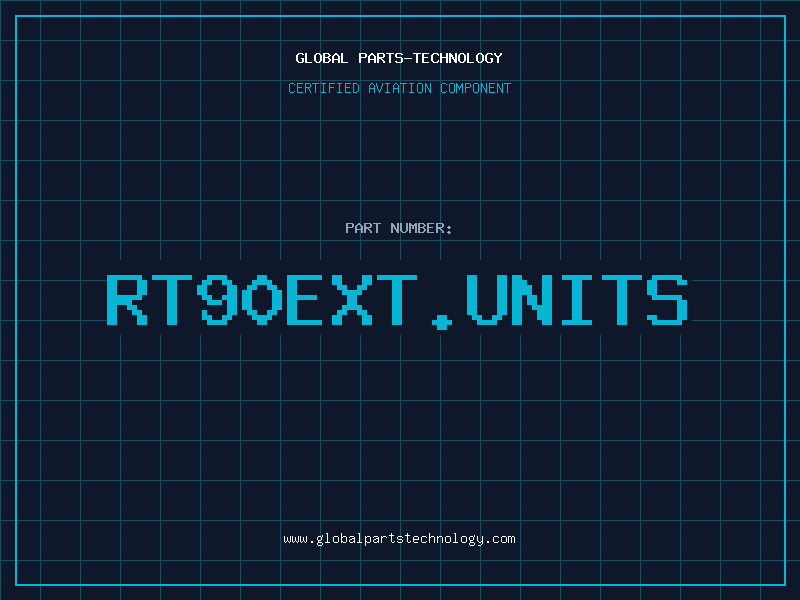 Aviation Part RT90EXT.UNITS