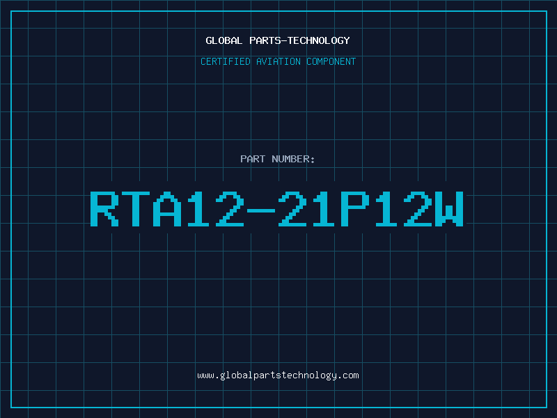 Aviation Part RTA12-21P12W