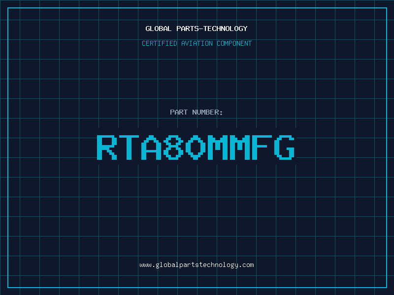 Aviation Part RTA80MMFG