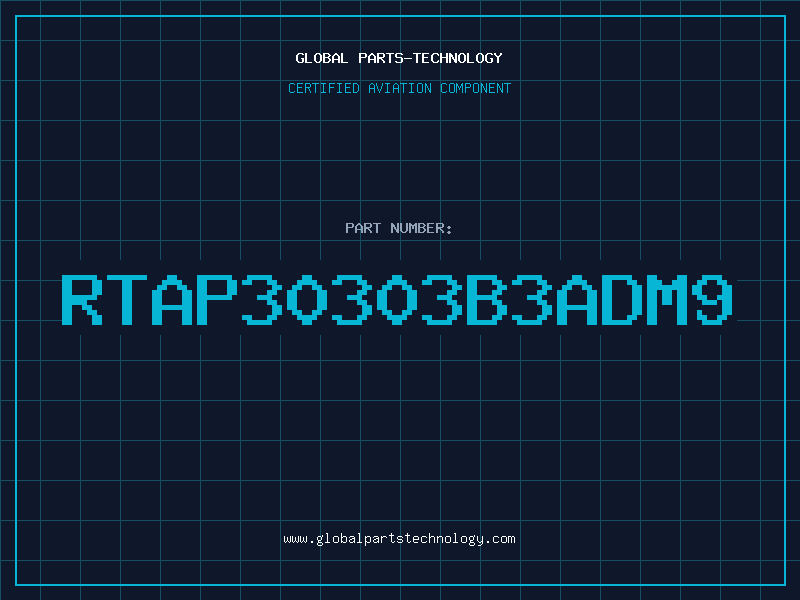 Aviation Part RTAP30303B3ADM9