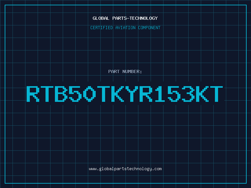 Aviation Part RTB50TKYR153KT