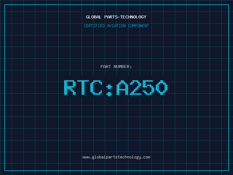 Aviation Part RTC:A250