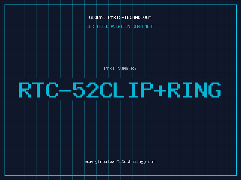 Aviation Part RTC-52CLIP+RING