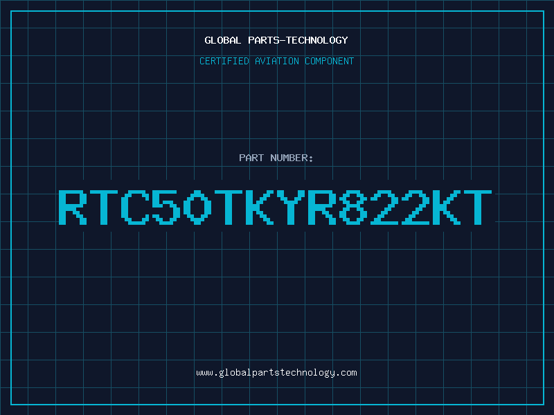 Aviation Part RTC50TKYR822KT