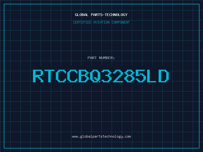 Aviation Part RTCCBQ3285LD