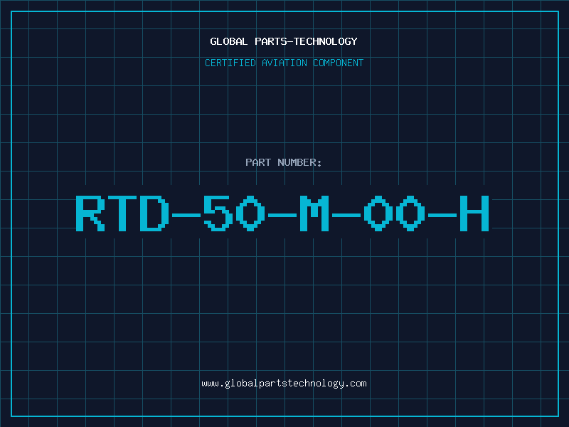 Aviation Part RTD-50-M-00-H