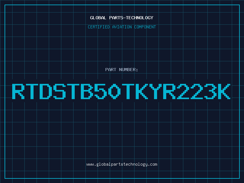 Aviation Part RTDSTB50TKYR223K