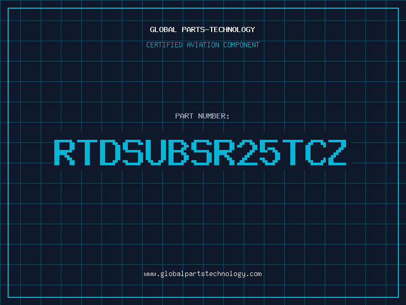 Aviation Part RTDSUBSR25TCZ
