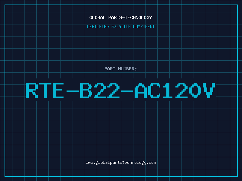 Aviation Part RTE-B22-AC120V