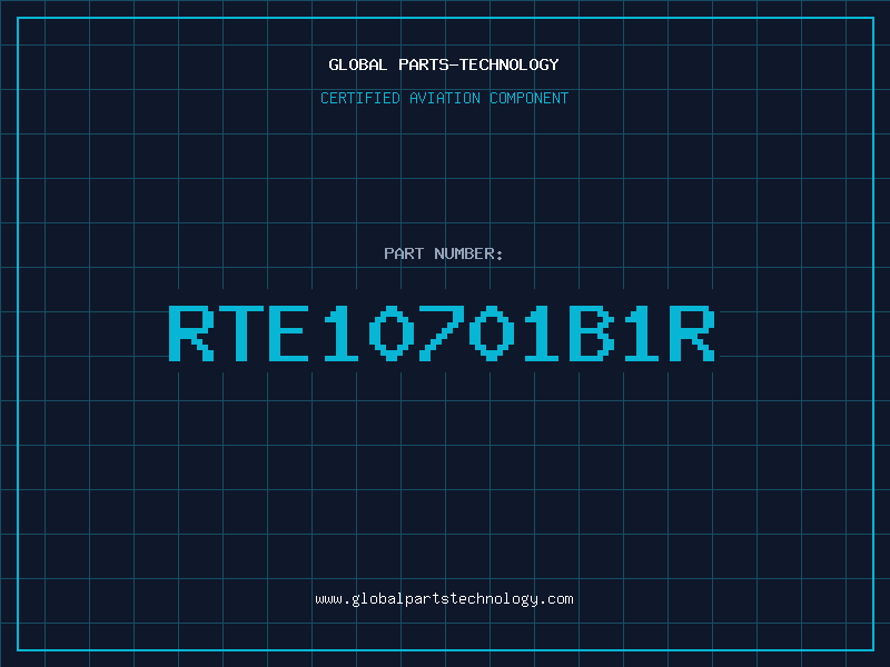 Aviation Part RTE10701B1R