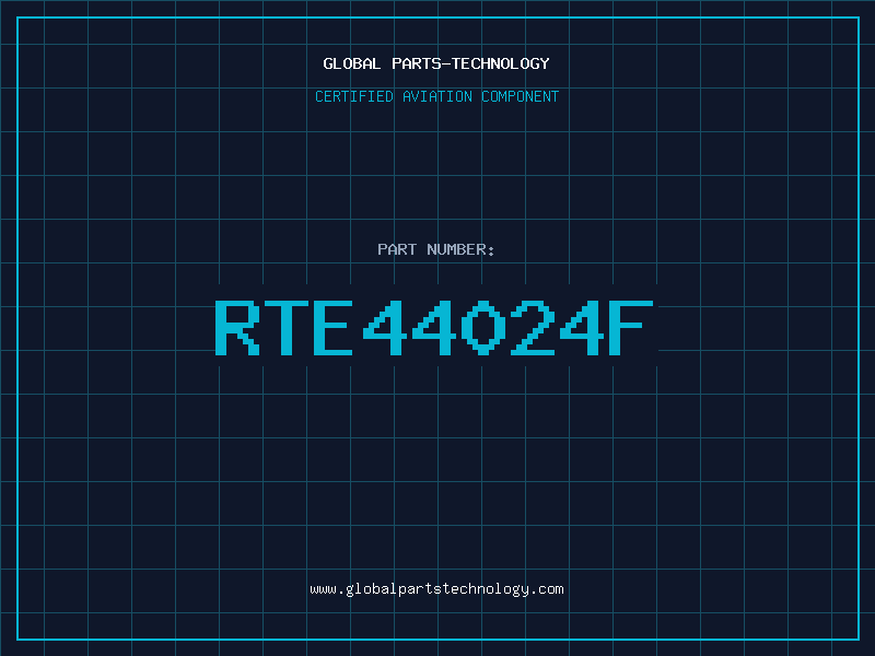 Aviation Part RTE44024F