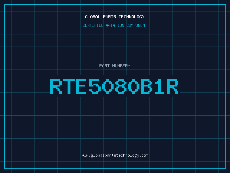 Aviation Part RTE5080B1R