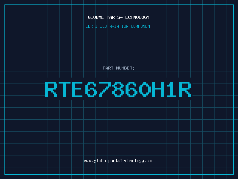 Aviation Part RTE67860H1R