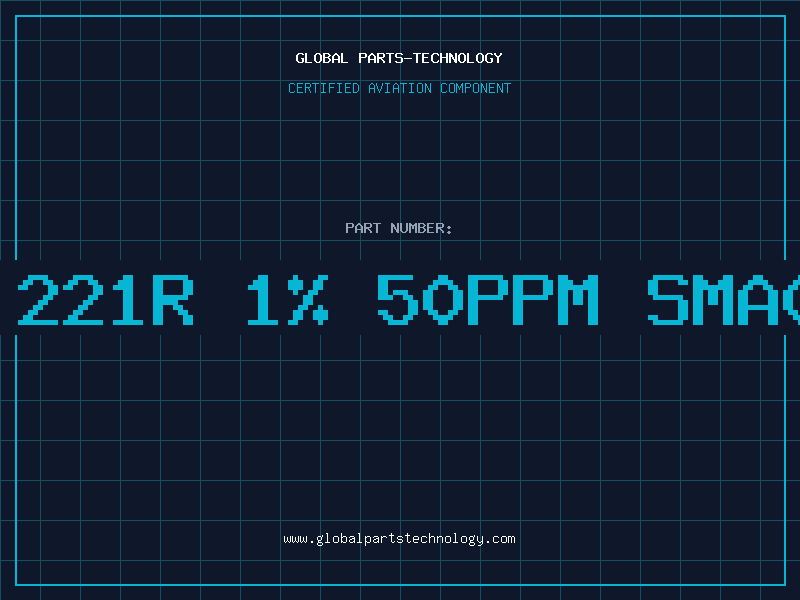 Aviation Part Res 221R 1% 50ppm SMA0204