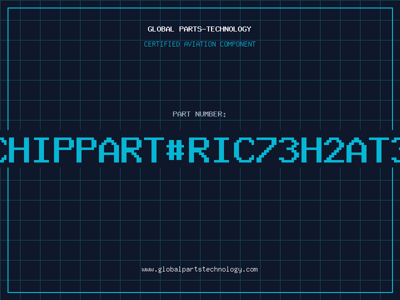 Aviation Part Res.Chippart#RIC73H2AT3402F