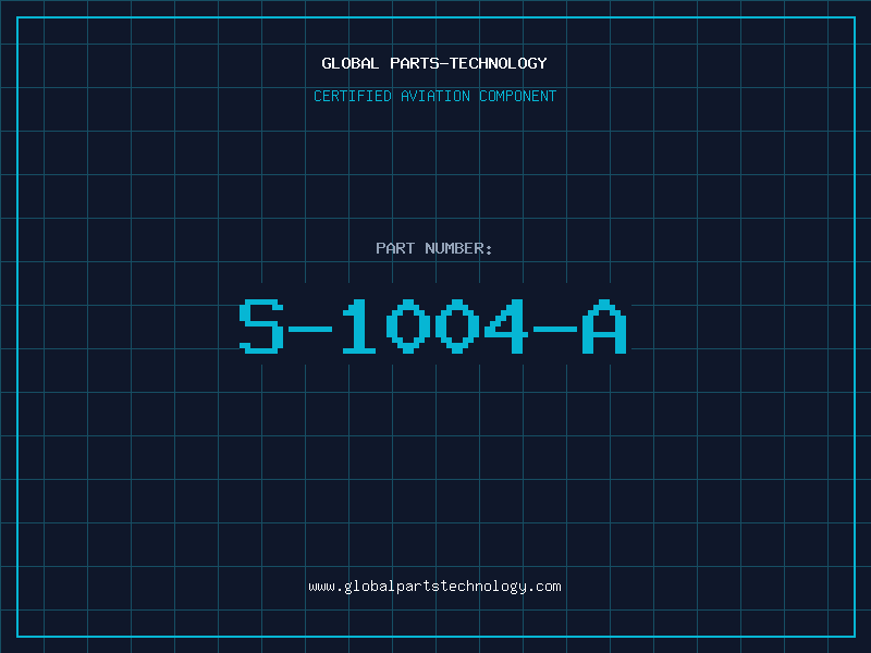 Aviation Part S-1004-A