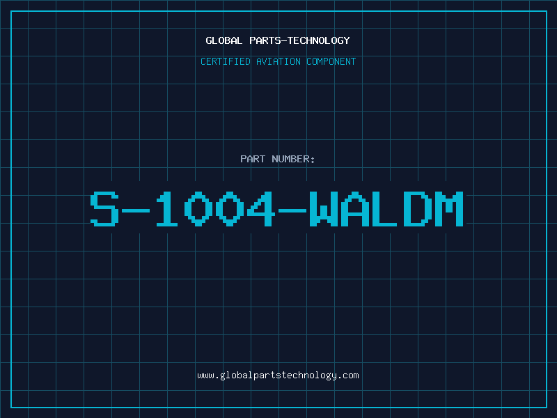 Aviation Part S-1004-WALDM