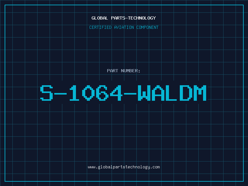 Aviation Part S-1064-WALDM