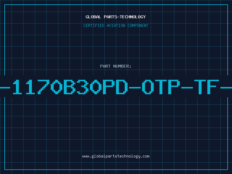 Aviation Part S-1170B30PD-OTP-TF-G