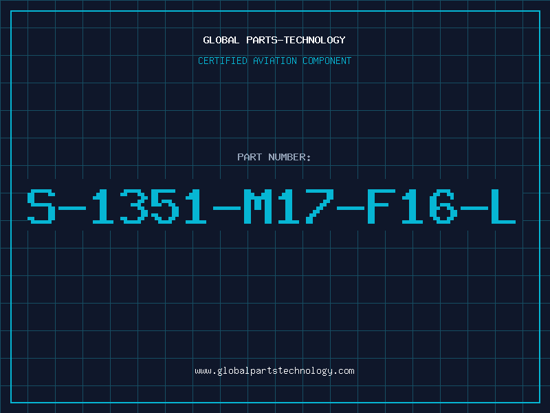 Aviation Part S-1351-M17-F16-L