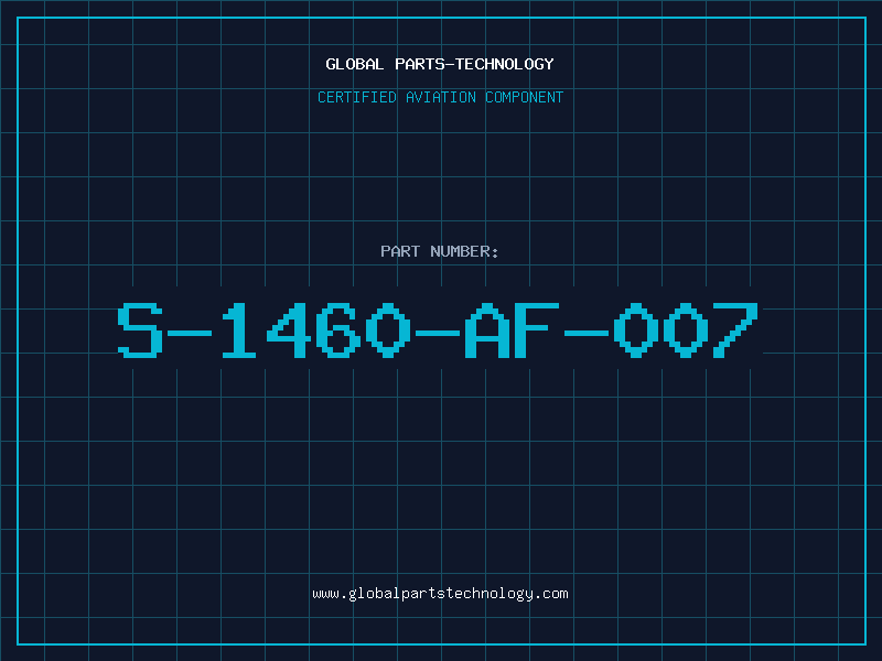 Aviation Part S-1460-AF-007
