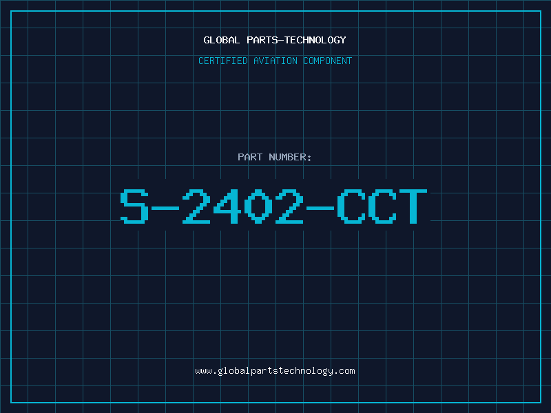 Aviation Part S-2402-CCT